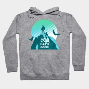 Walk Your Path - Teal Hoodie